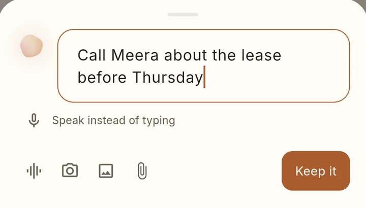 The AAYO capture sheet with a note typed in — “Call Meera about the lease before Thursday” — and a Keep it button